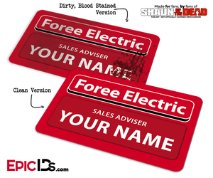 Foree Electric 'Shaun of the Dead' Cosplay Replica Name Badge [Personalized]