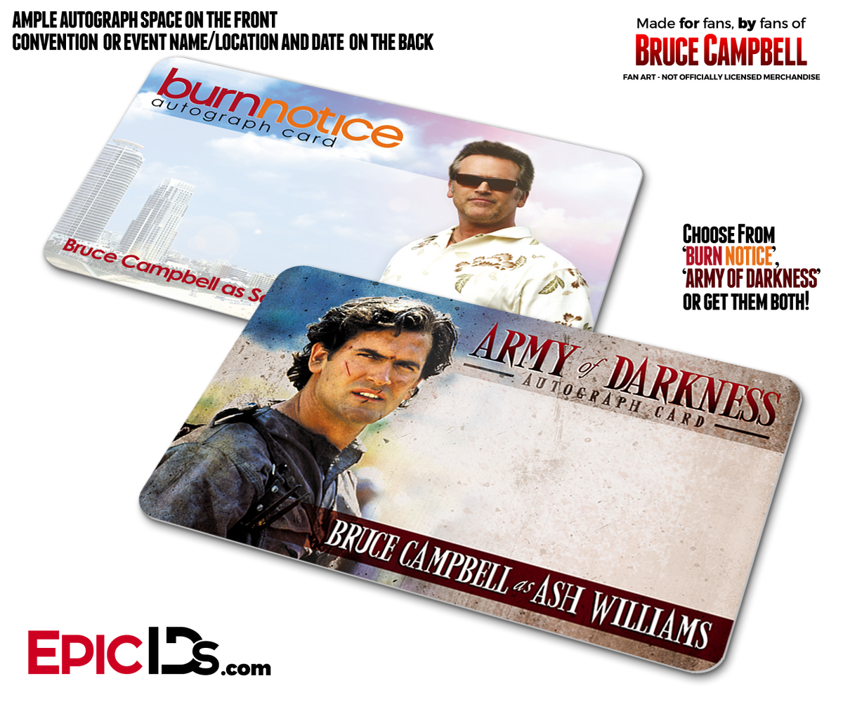 Bruce Campbell Wallet Sized Autograph Cards (Army of Darkness or Burn Notice) - Epic IDs