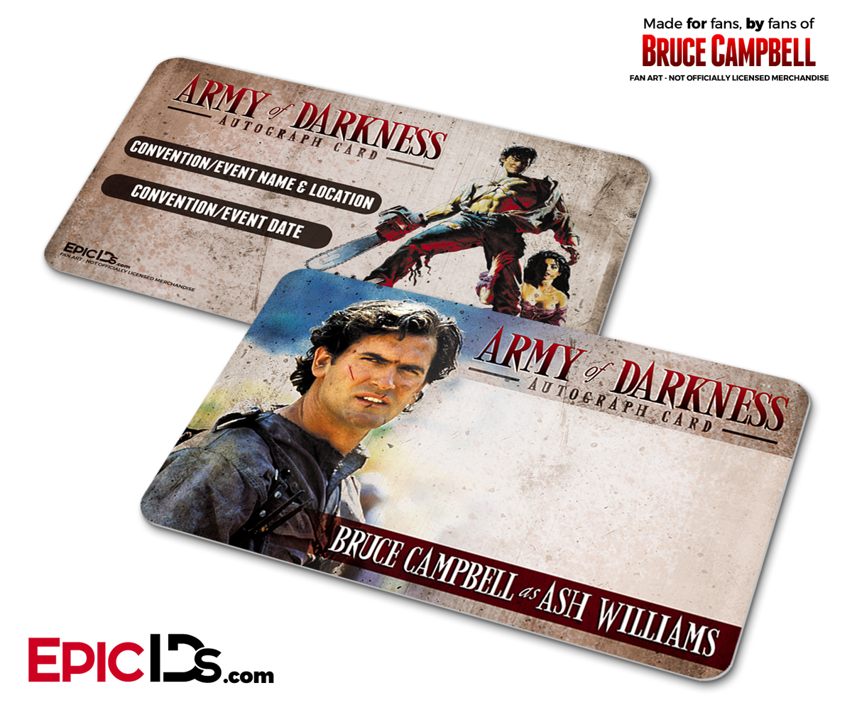 Bruce Campbell Wallet Sized Autograph Cards (Army of Darkness or Burn Notice) - Epic IDs