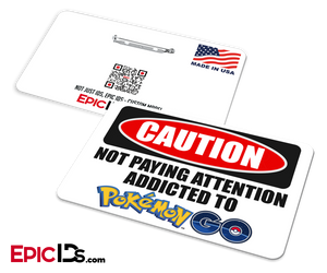 Caution: Addicted to Pokemon Go Wearable Badge