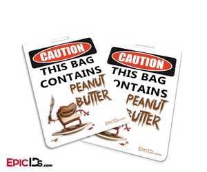 Caution: This Bag Contains Peanut Butter Double Sided ID Tag