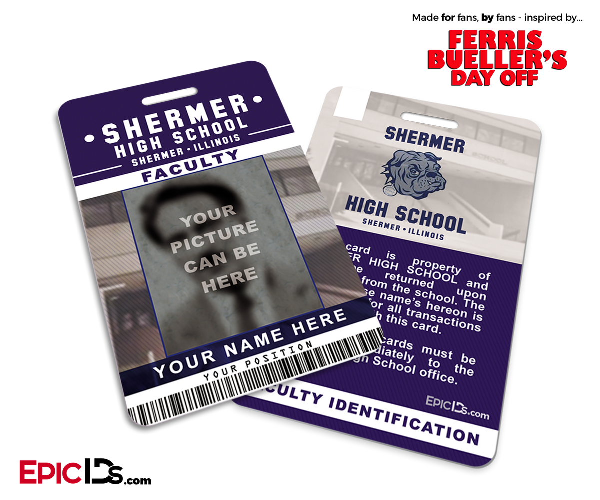 Ferris Bueller&#39;s Day Off Inspired Shermer High School Student/Faculty ID [Photo Personalized] - Epic IDs