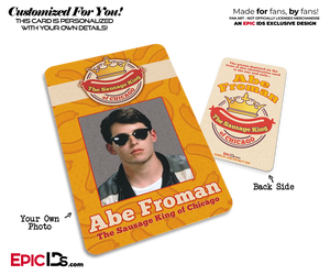 Ferris Bueller's Day Off Inspired The Sausage King of Chicago Cosplay ID Name Badge — Abe Froman — Photo Personalized
