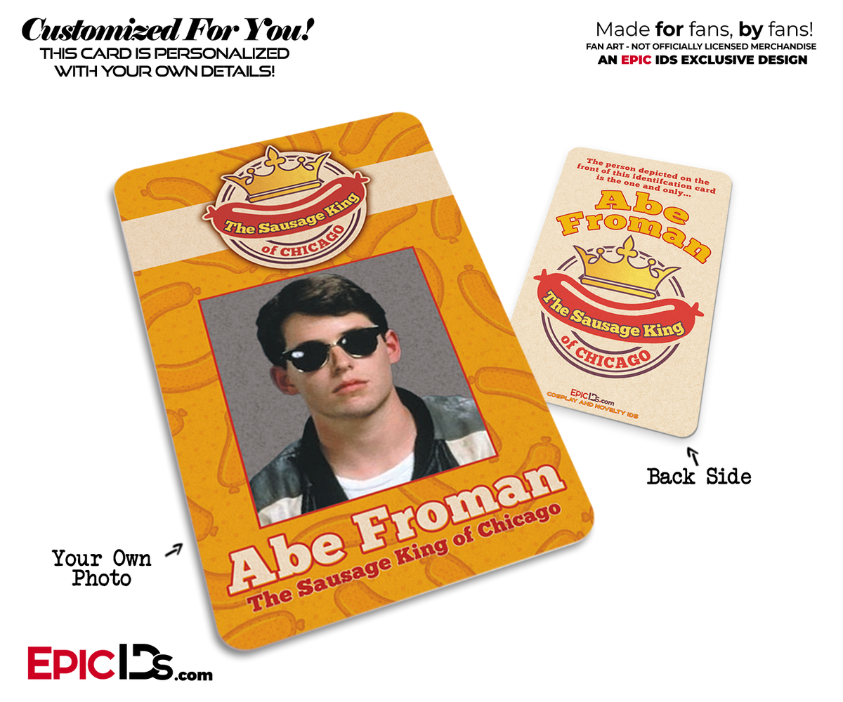Ferris Bueller&#39;s Day Off Inspired The Sausage King of Chicago Cosplay ID Name Badge - Abe Froman [Photo Personalized] - Epic IDs