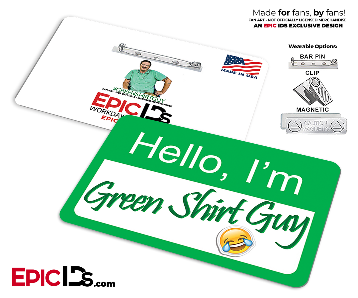 &quot;Hello I&#39;m Green Shirt Guy&quot; Cosplay Name Badge - Epic IDs