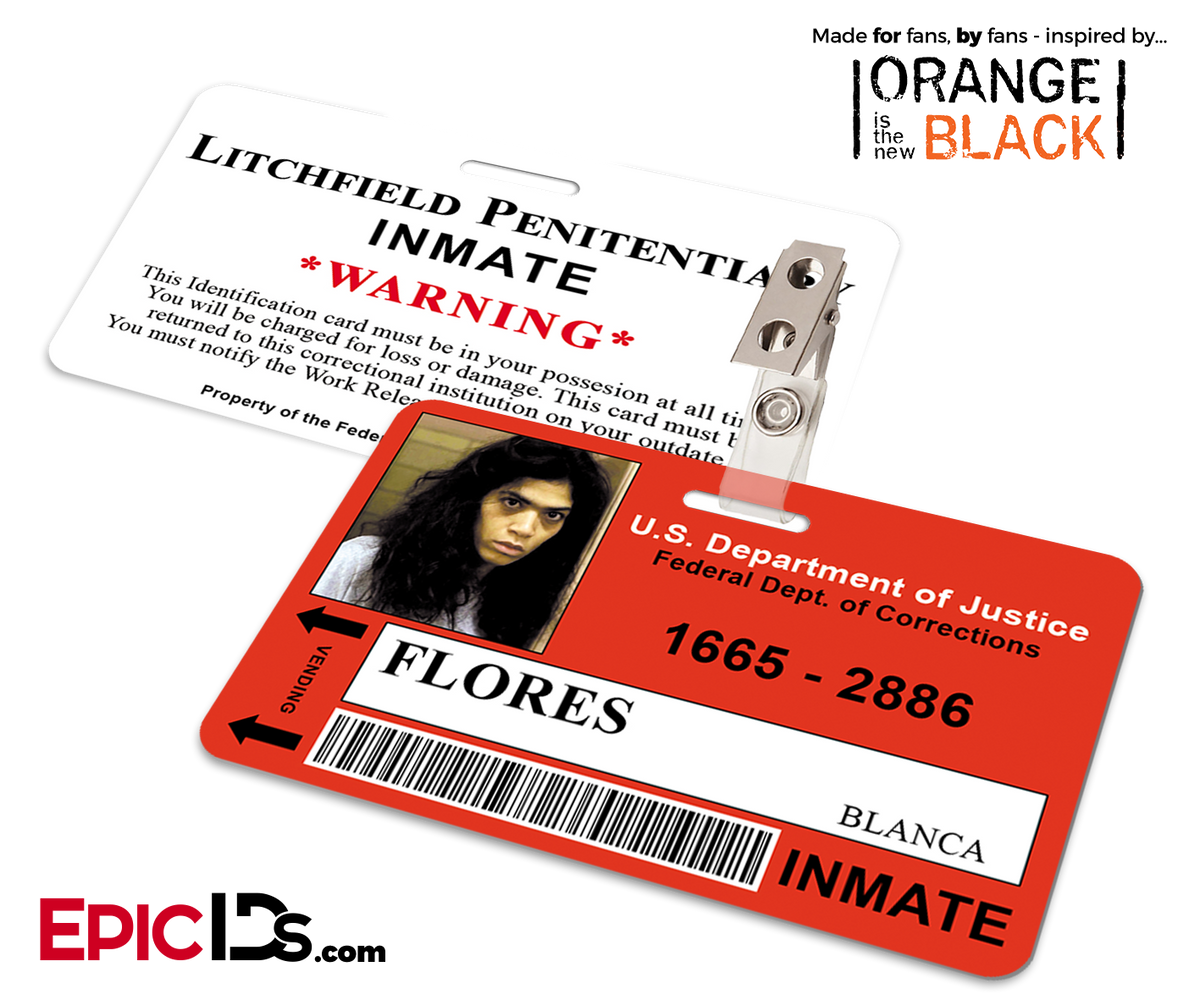Litchfield Penitentiary &#39;OITNB&#39; Inmate Wearable ID Badge - Flores, Blanca - Epic IDs