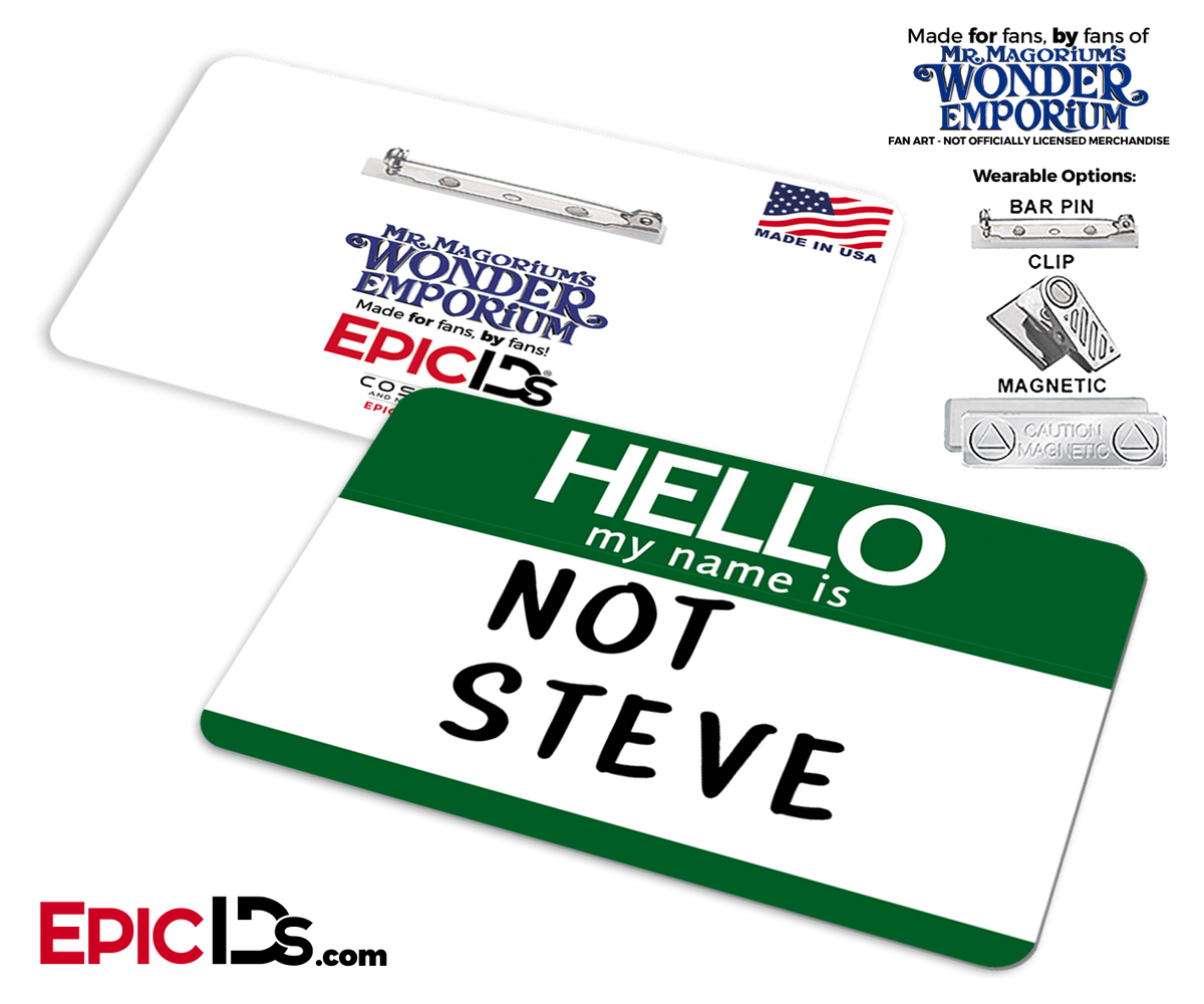 Mr. Magorium&#39;s Wonder Emporium &#39;NOT STEVE&#39; Cosplay Replica Name Badge - Epic IDs