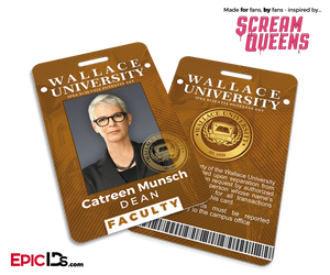 Scream Queens Inspired Wallace University Faculty ID — Dean Catreen Munsch