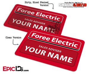Shaun of the Dead Foree Electric Employee ID Badge — Personalized