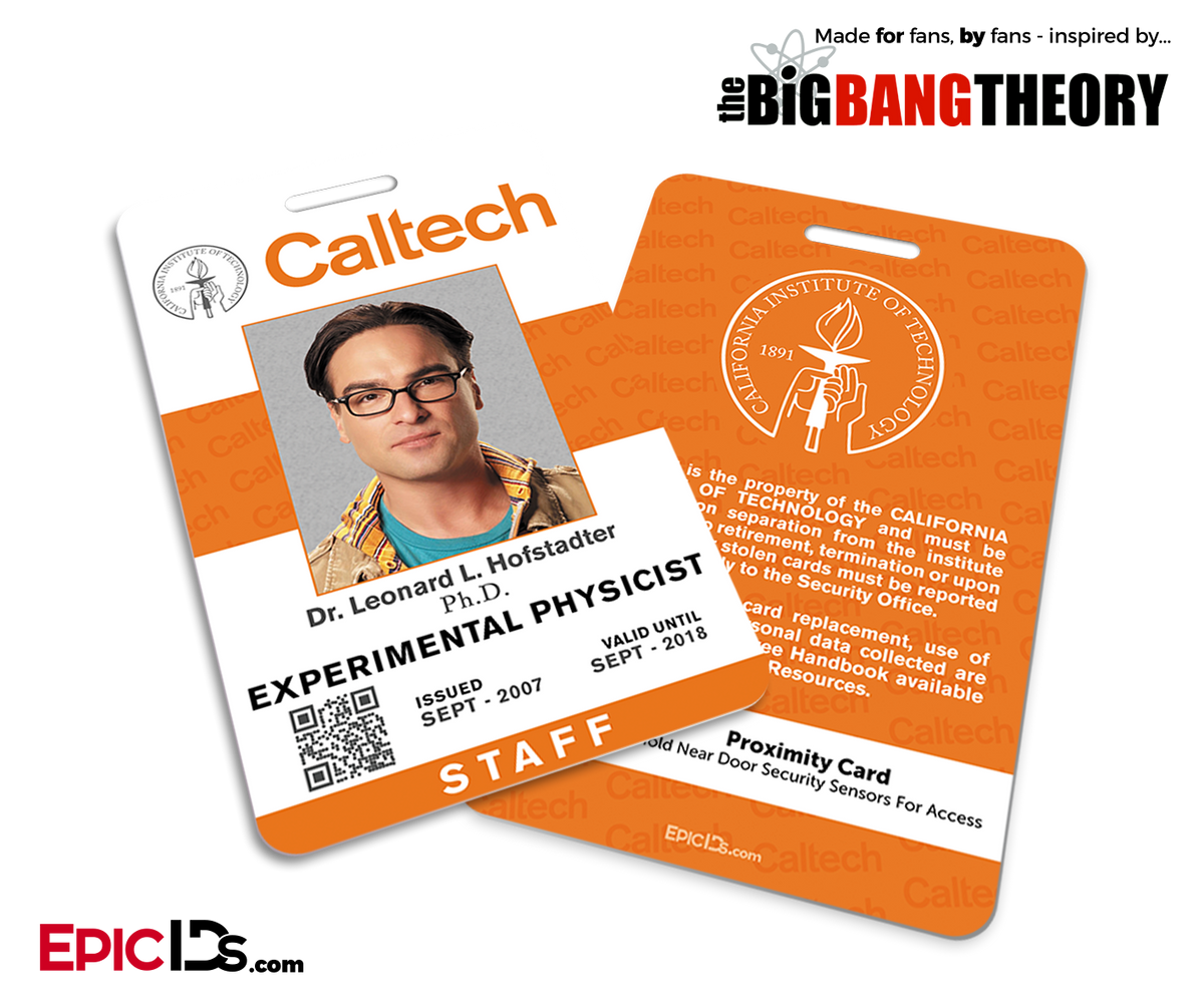 The Big Bang Theory Inspired Caltech Staff ID - Leonard Hofstadter - Epic IDs